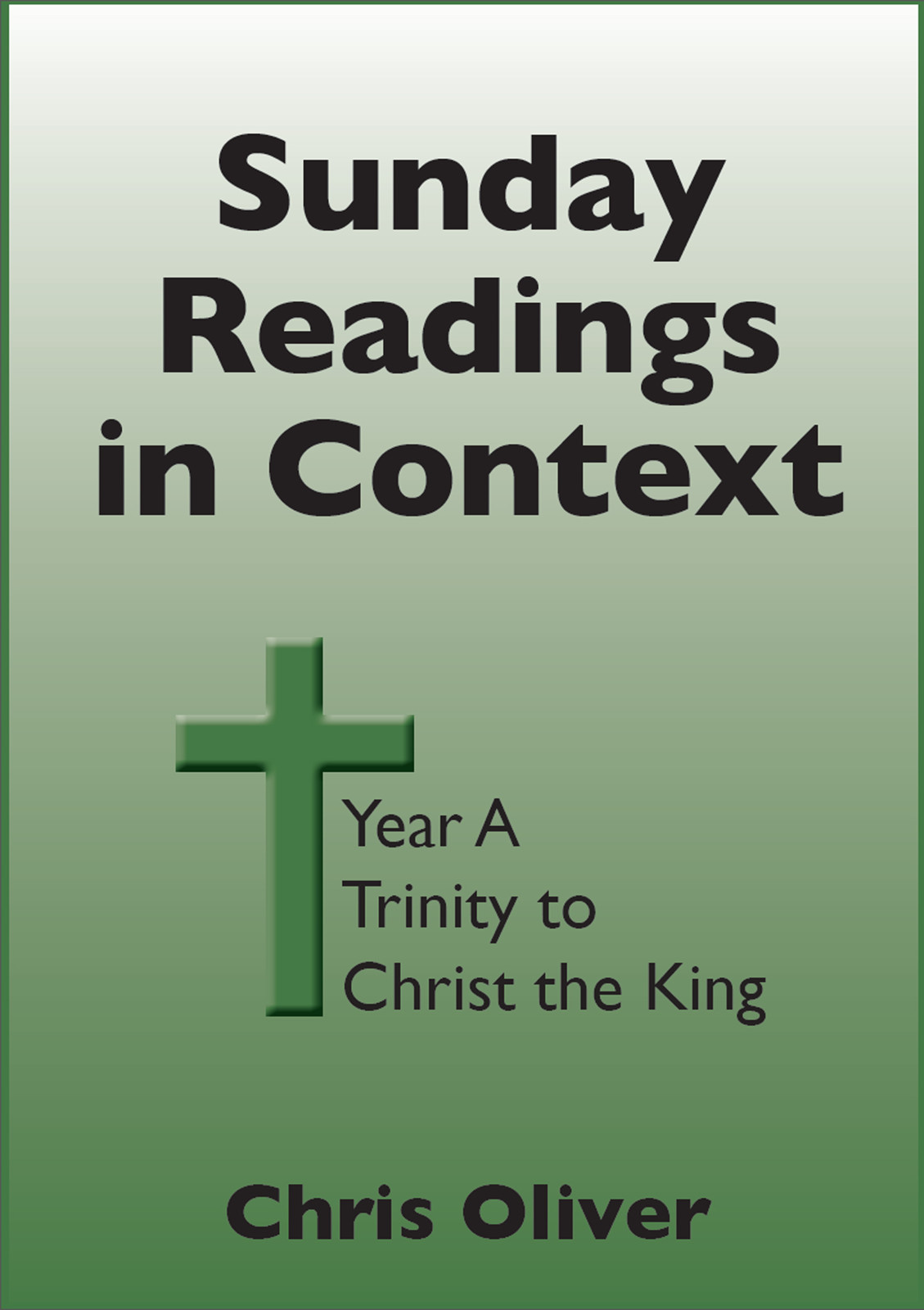 Cover of Sunday Readings in Context Year A Trinity to Christ the King ebook